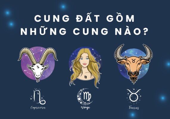 Cung đất là gì? Tìm hiểu Cung đất gồm những cung nào bí ẩn?