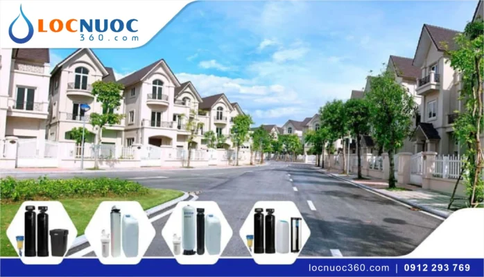 Thiết bị xử lý nước chuẩn sạch cho Biệt thự, Chung cư cao cấp