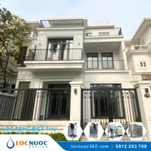 Lọc nước tổng cho Biệt thự Nam Thăng Long – Hà Nội