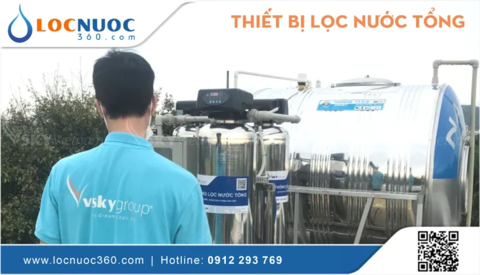 Hệ thống lọc nước tổng là gì? Làm sao để chọn hệ thống tốt nhất?