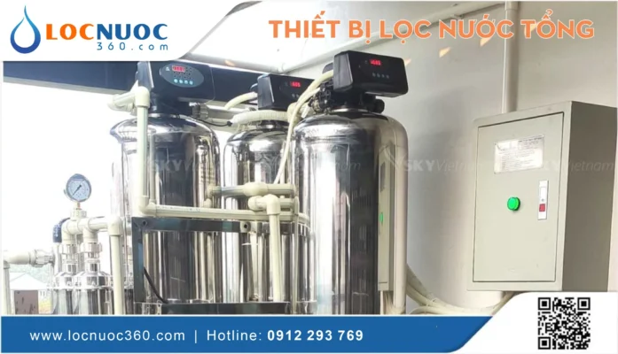 Máy lọc nước tổng sinh hoạt gia đình như thế nào là tốt nhất?