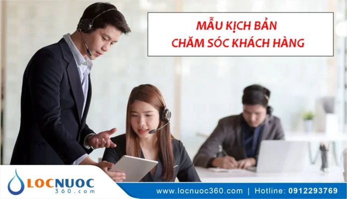 Mẫu kịch bản chăm sóc Khách hàng mua Máy lọc nước công nghiệp