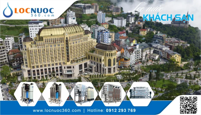 Tư vấn thiết kế Hệ thống lọc nước cho Khách sạn Tam Đảo – Miễn phí khảo sát 100%