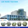 Hệ thống lọc tổng 3 m3 cho Tòa nhà văn phòng VSK3.0-LT