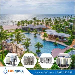 Giải pháp xử lý nước sinh hoạt cho Khách sạn, Resort cao cấp