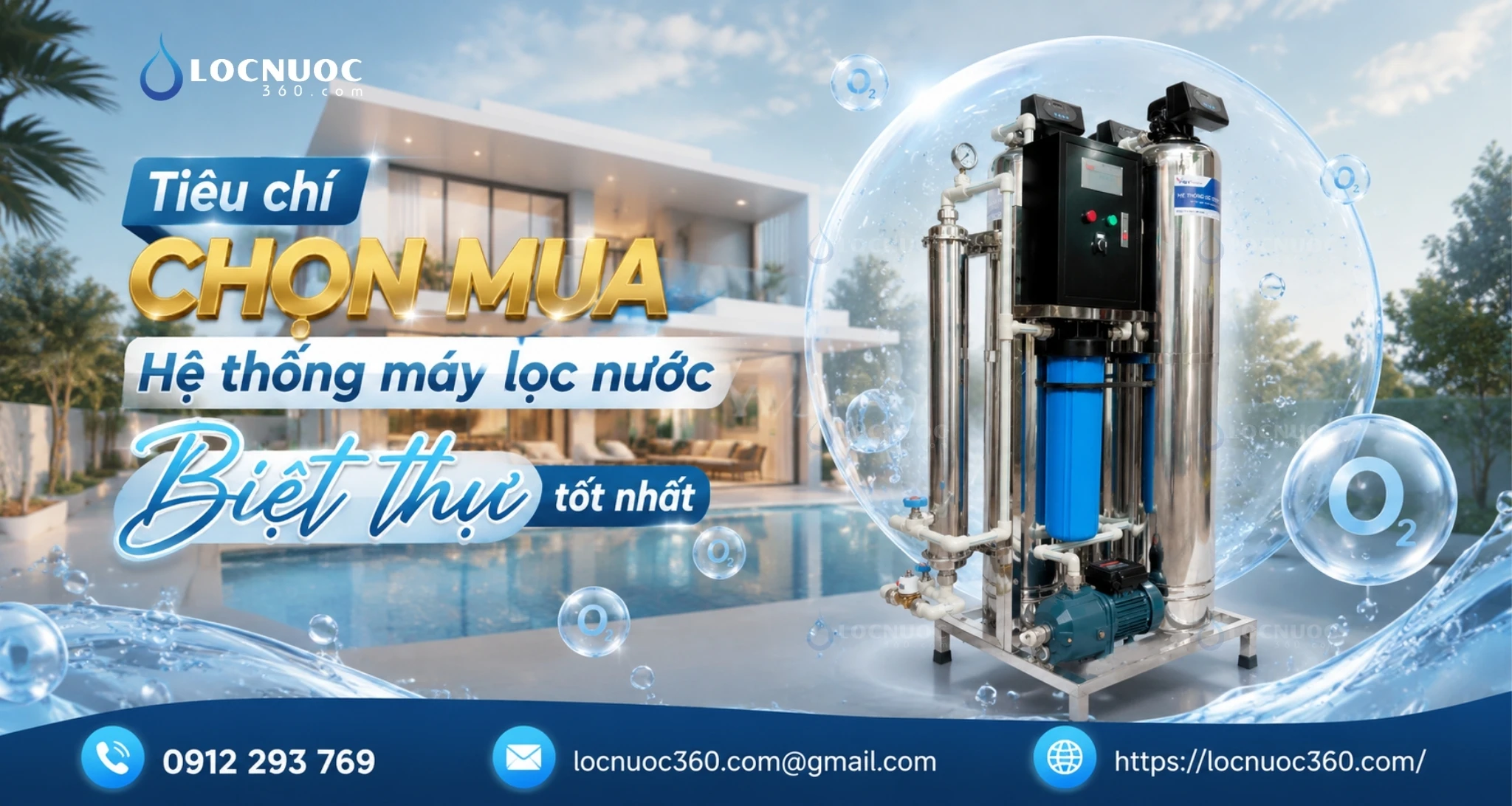 Tiêu chí chọn mua Hệ thống máy lọc nước Biệt thự tốt nhất