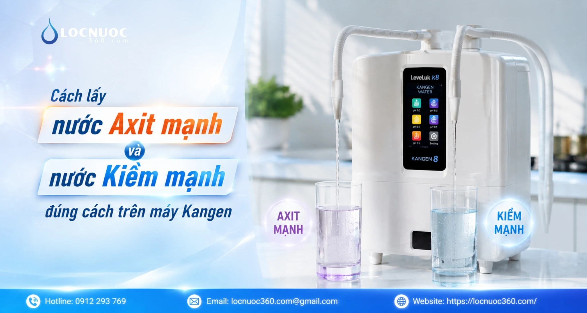 Cách lấy nước Axit mạnh và nước Kiềm mạnh đúng cách trên máy Kangen