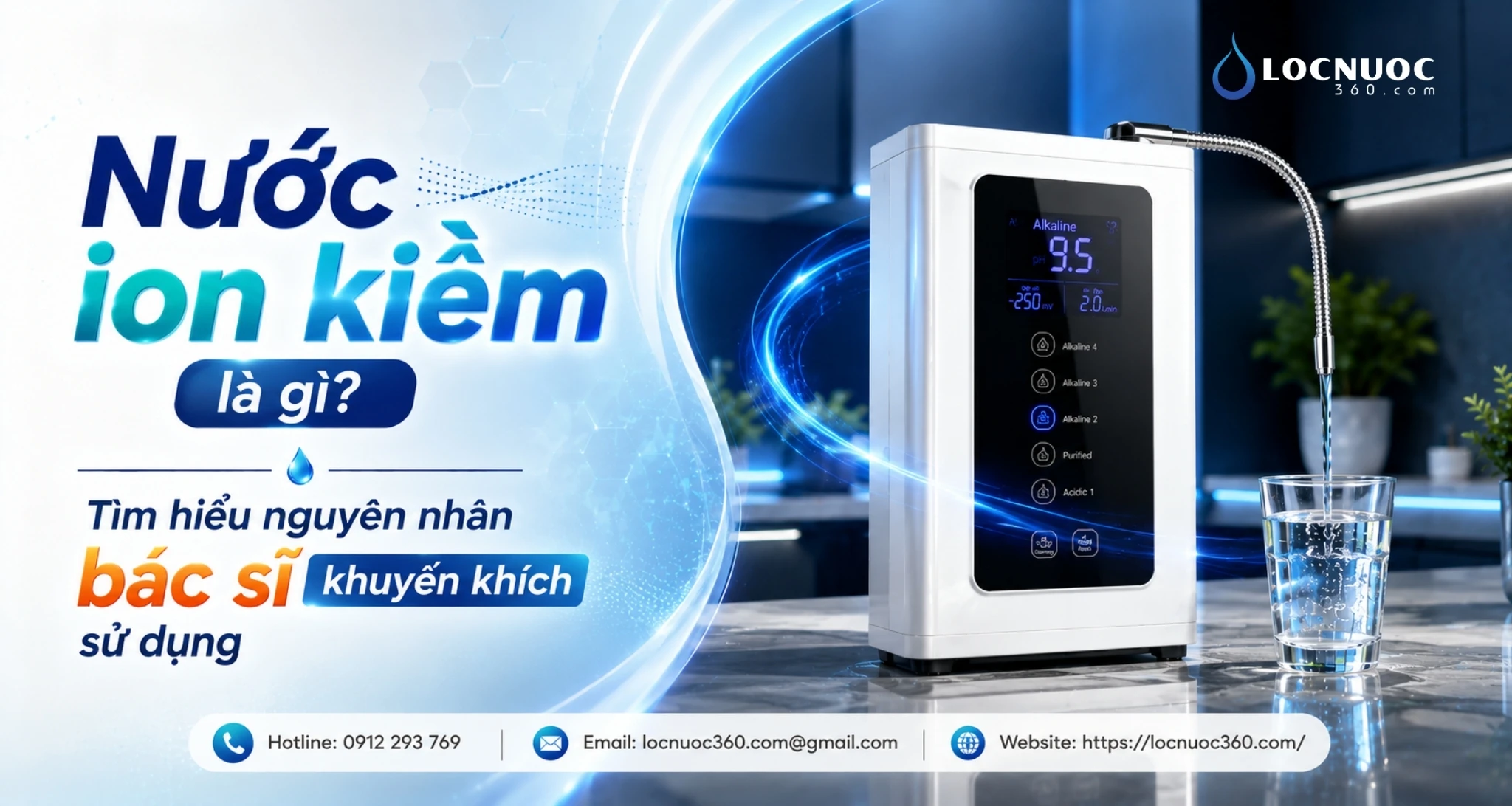 Nước ion kiềm là gì? Tìm hiểu nguyên nhân bác sĩ khuyến khích sử dụng